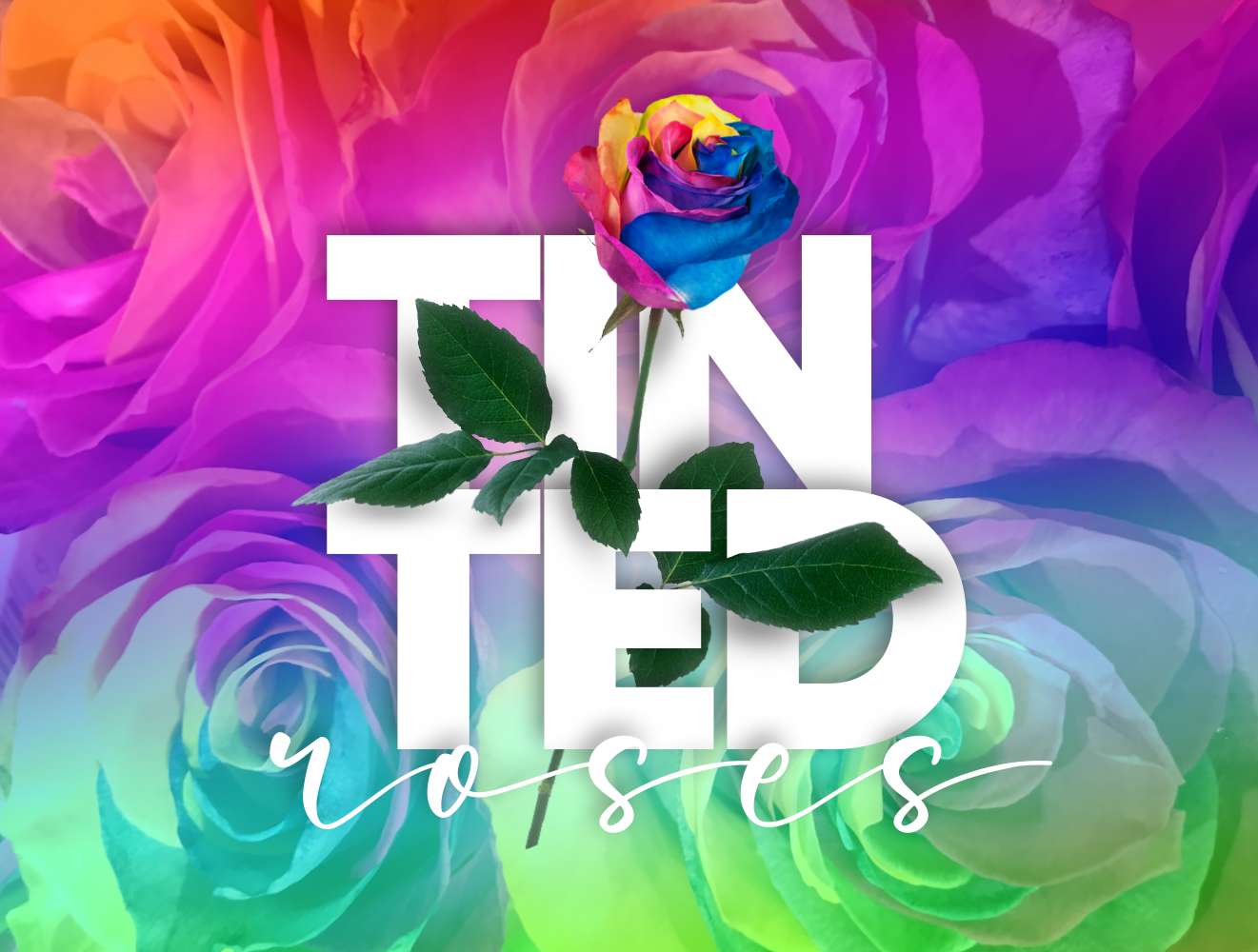 Tinted Roses