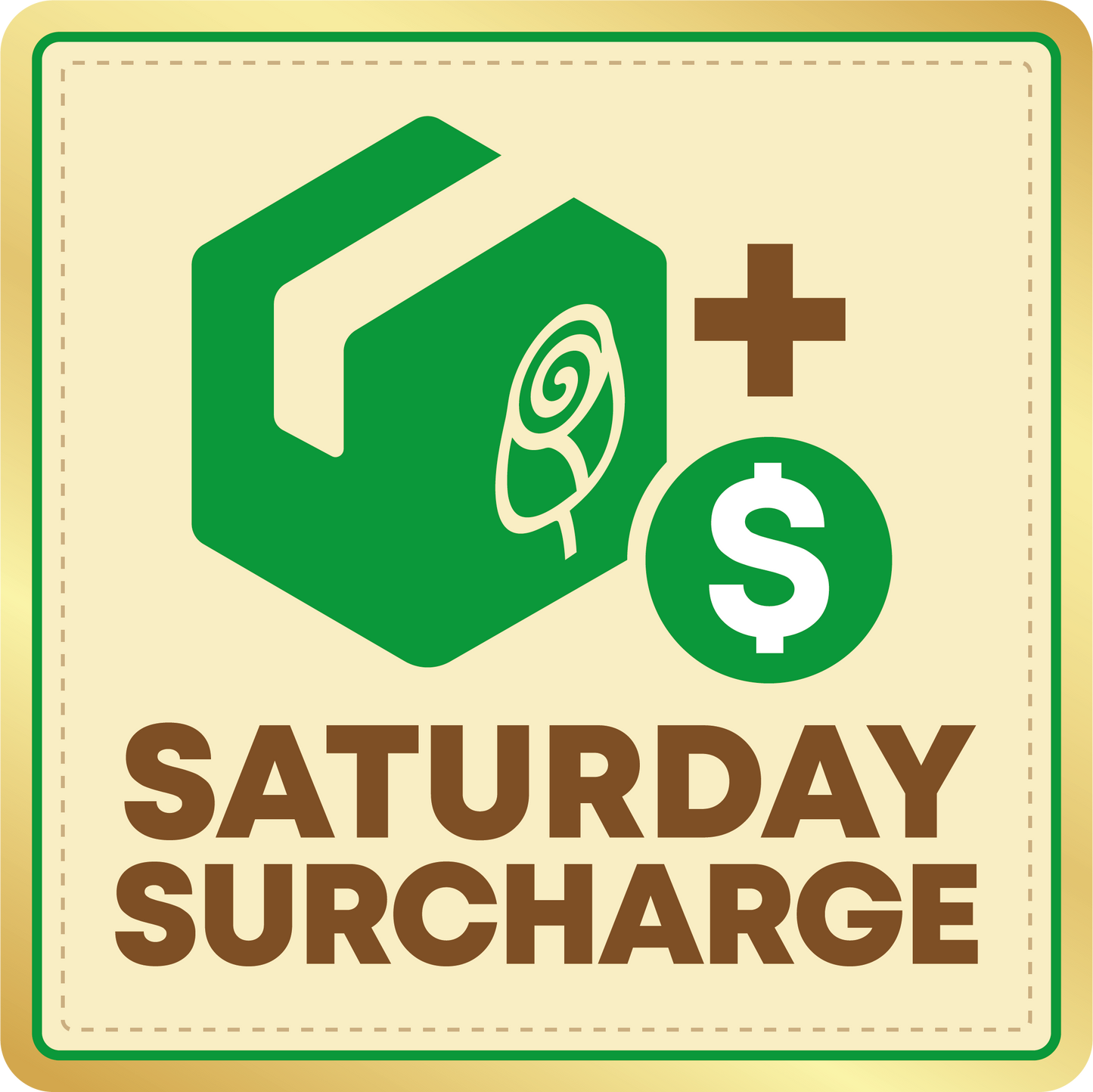 Saturday Surcharge